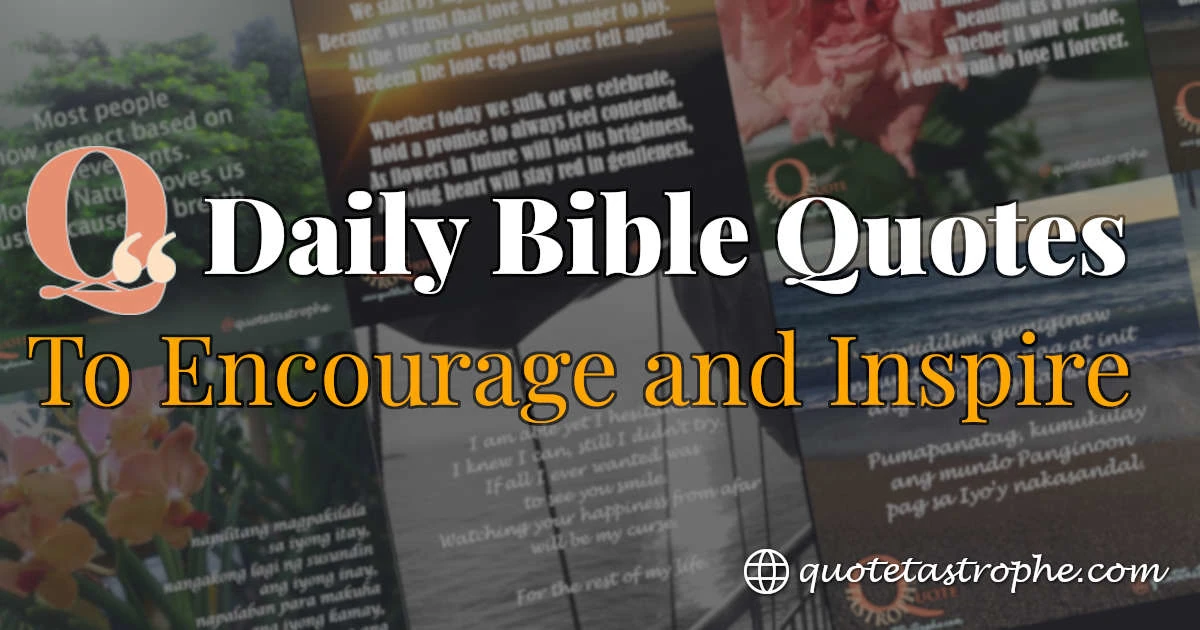 Daily Bible Quotes To Encourage and Inspire