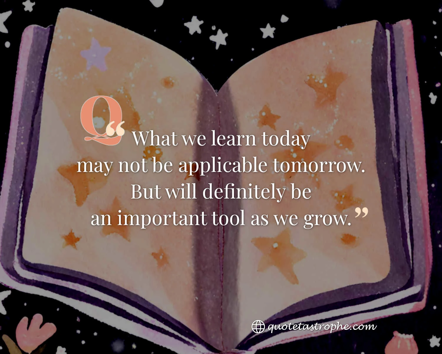 What We Learn Today May Not Be Applicable