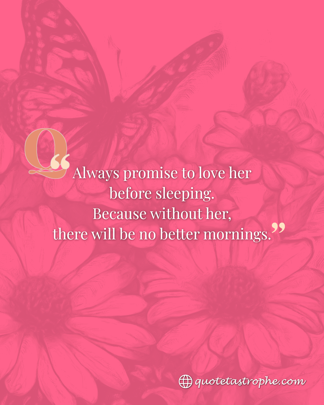 Always Promise to Love Her Before Sleeping